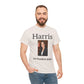 Harris For President 2024 - Unisex Heavy Cotton Tee